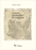 Année où Marilyn fit scandale (L')